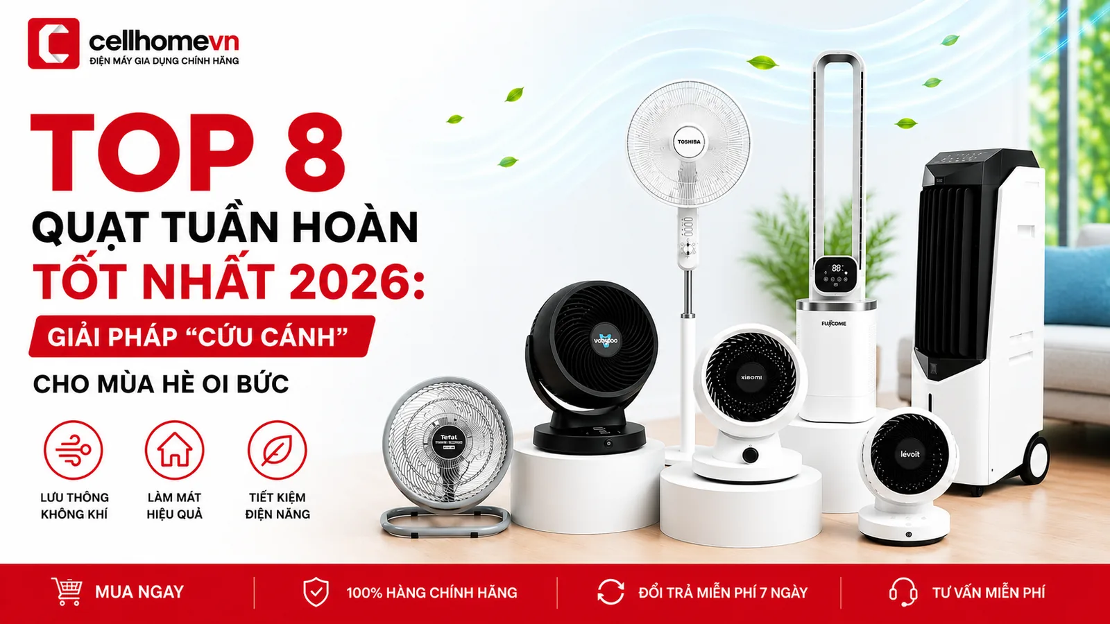 Top 8 Quạt Tuần Hoàn Tốt Nhất 2026: Giải Pháp “Cứu Cánh” Cho Mùa Hè Oi Bức