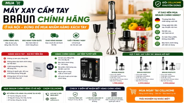 Mua máy xay cầm tay Braun chính hãng ở Hà Nội – Đừng để mua nhầm hàng xách tay