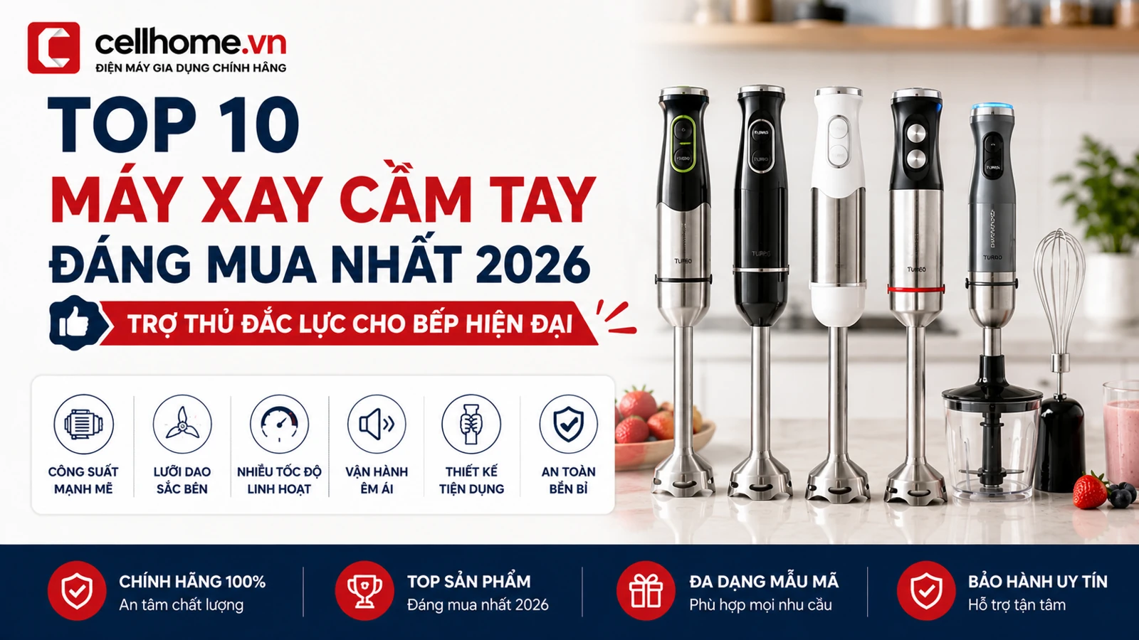 Top 10 máy xay cầm tay đáng mua nhất 2026: Trợ thủ đắc lực cho bếp hiện đại