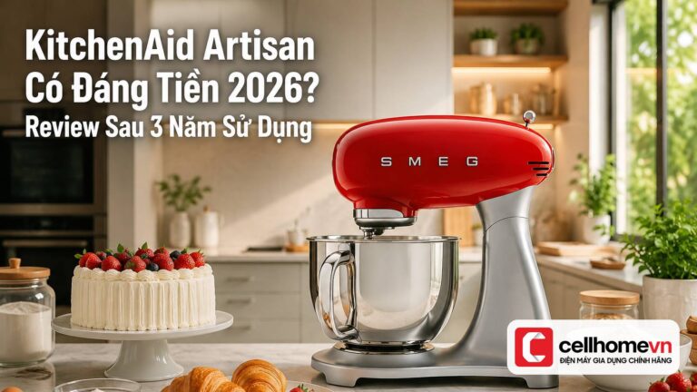 KitchenAid Artisan Có Đáng Tiền 2026? Review Sau 3 Năm Sử Dụng