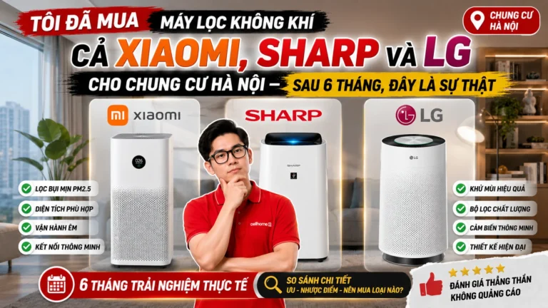 Tôi Đã Mua máy lọc không khí Cả Xiaomi, Sharp và LG — Sau 6 Tháng, Đây Là Sự Thật
