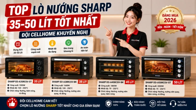 Top Lò Nướng Sharp 35-50 Lít Tốt Nhất – Đội Cellhome Khuyến Nghị