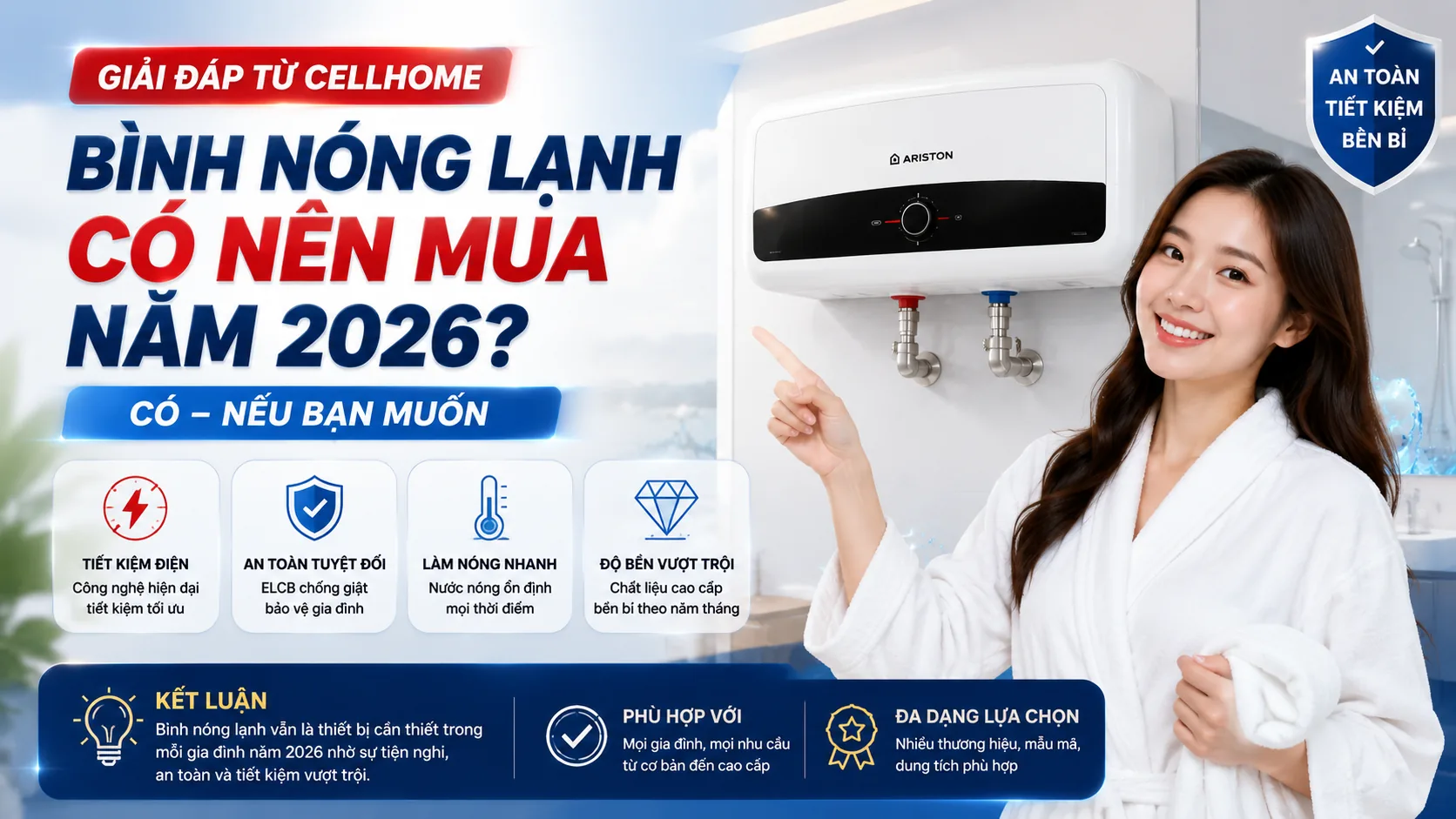 Bình Nóng Lạnh Có Nên Mua Năm 2026? Giải Đáp Từ CellHome