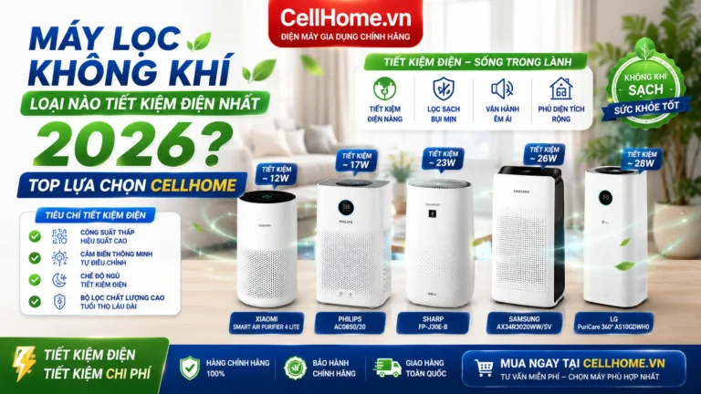 Máy lọc không khí loại nào tiết kiệm điện nhất 2026?
