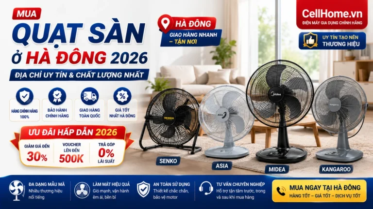 Mua quạt sàn Hà Đông 2026 giá tốt chính hãng