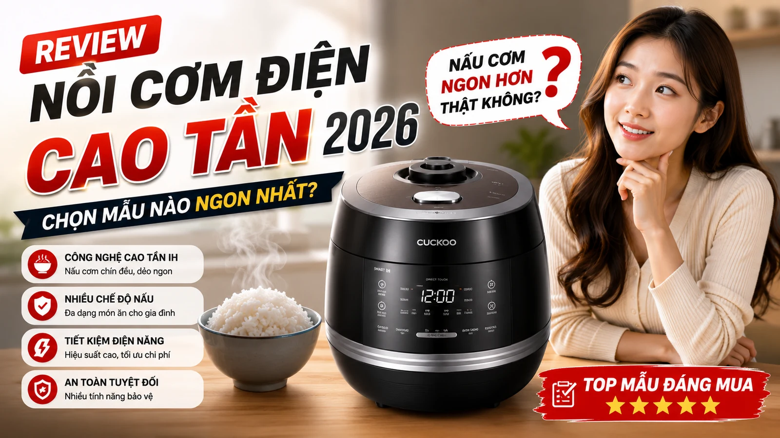 Review Nồi Cơm Điện Cao Tần 2026 Chọn Mẫu Nào Ngon Nhất