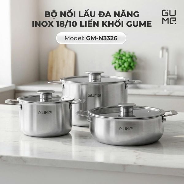 Bộ Nồi Lẩu Đa Năng Inox 18/10 Liền Khối Gume GM – N3326