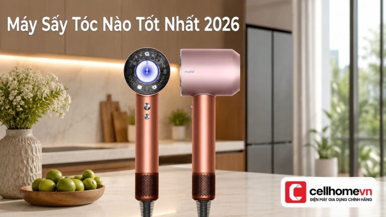máy sấy tóc nào tốt nhất 2026