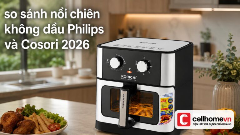 so sánh nồi chiên không dầu Philips và Cosori 2026