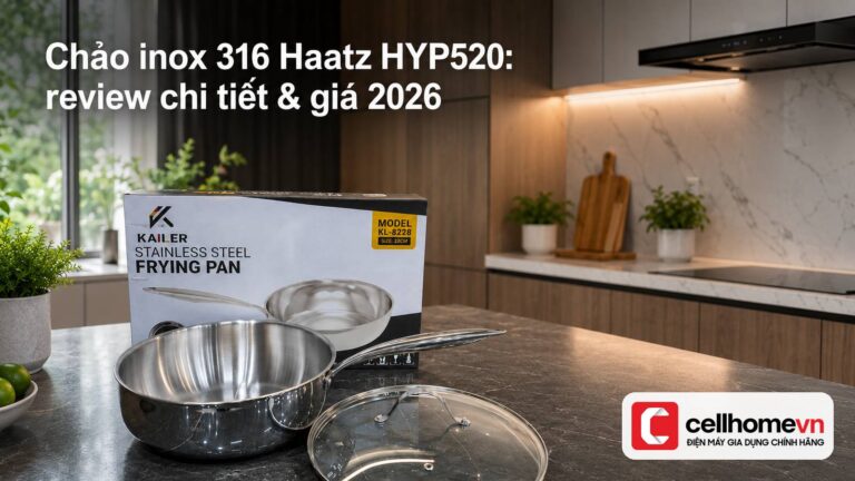Chảo inox 316 Haatz HYP520: review chi tiết & giá 2026