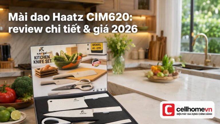Mài dao Haatz CIM620: review chi tiết & giá 2026