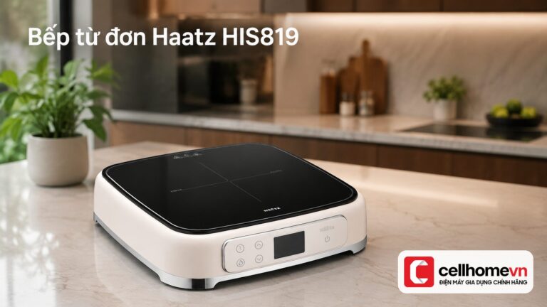 Bếp từ đơn Haatz HIS819 có tốt không? Review & giá 2026
