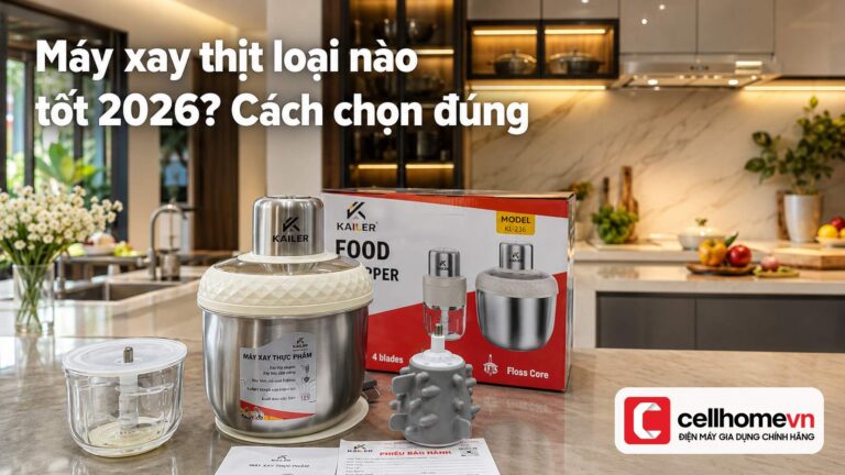 Máy xay thịt loại nào tốt 2026? Cách chọn đúng