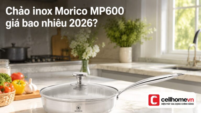 Chảo inox Morico MP600 giá bao nhiêu 2026?