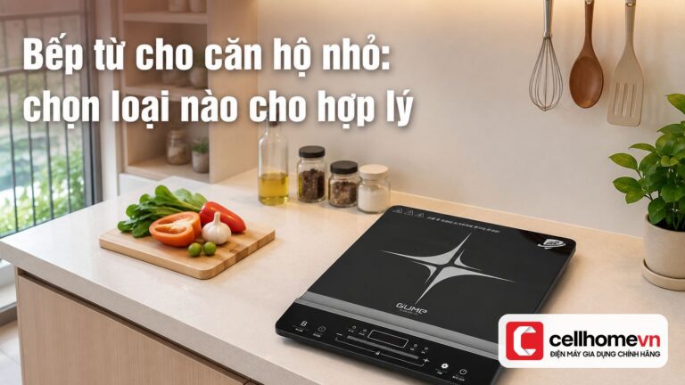 Bếp từ cho căn hộ nhỏ: chọn loại nào cho hợp lý