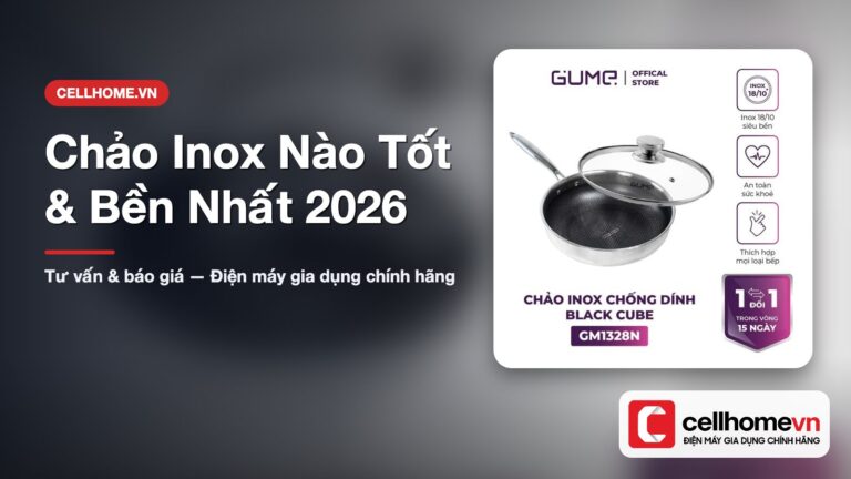 Chảo Inox Nào Tốt & Bền Nhất 2026