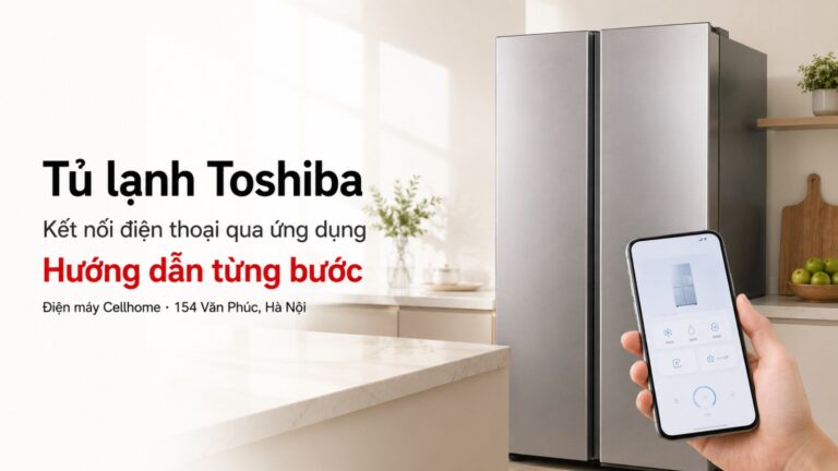 Hướng Dẫn Kết Nối Tủ Lạnh Toshiba Với Điện Thoại Qua Ứng Dụng TSmartLife Từ A Đến Z