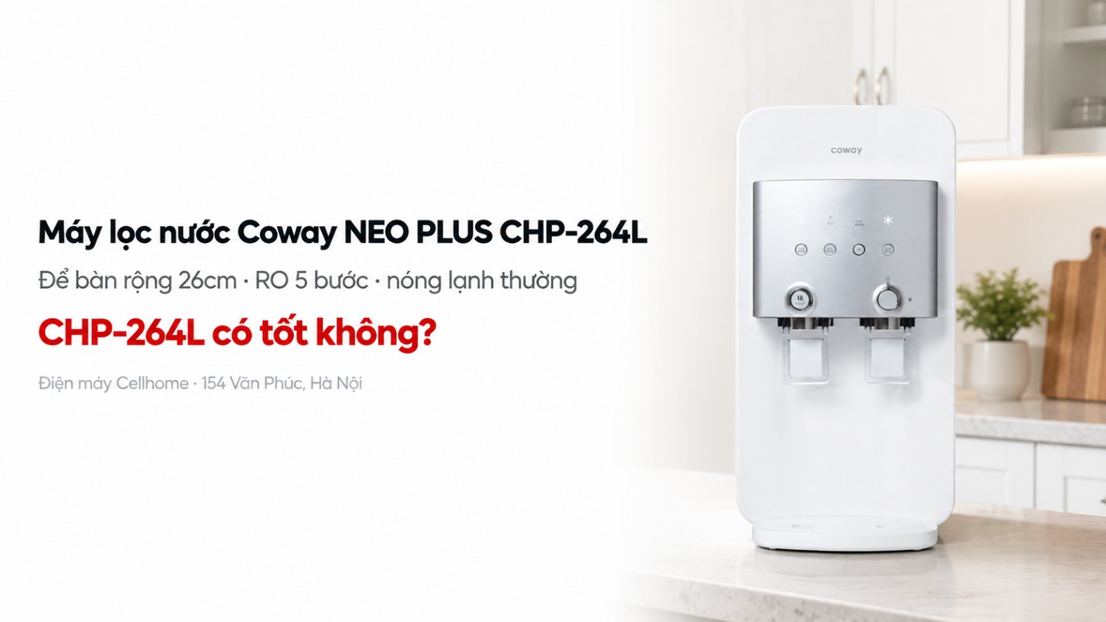 v3-may-loc-nuoc-coway-neo-plus-chp-264l-co-tot-khong-anh-bia-cellhome