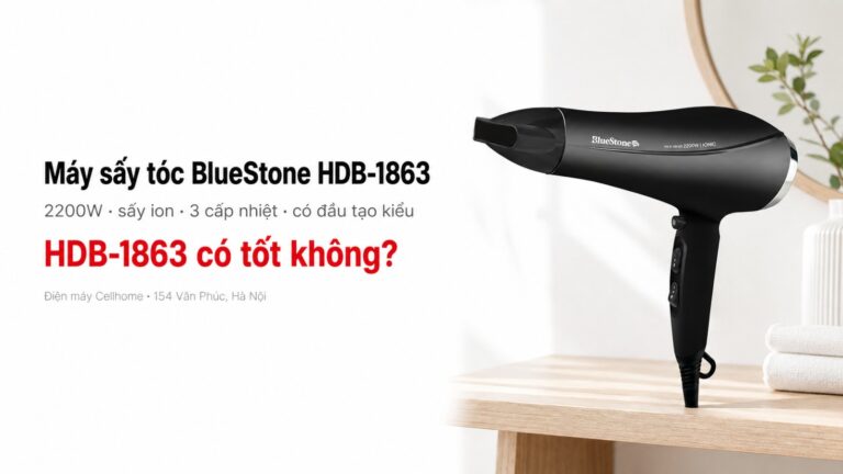 Máy sấy tóc BlueStone HDB-1863 có tốt không?