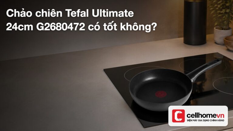 Chảo chiên Tefal Ultimate 24cm G2680472 có tốt không?