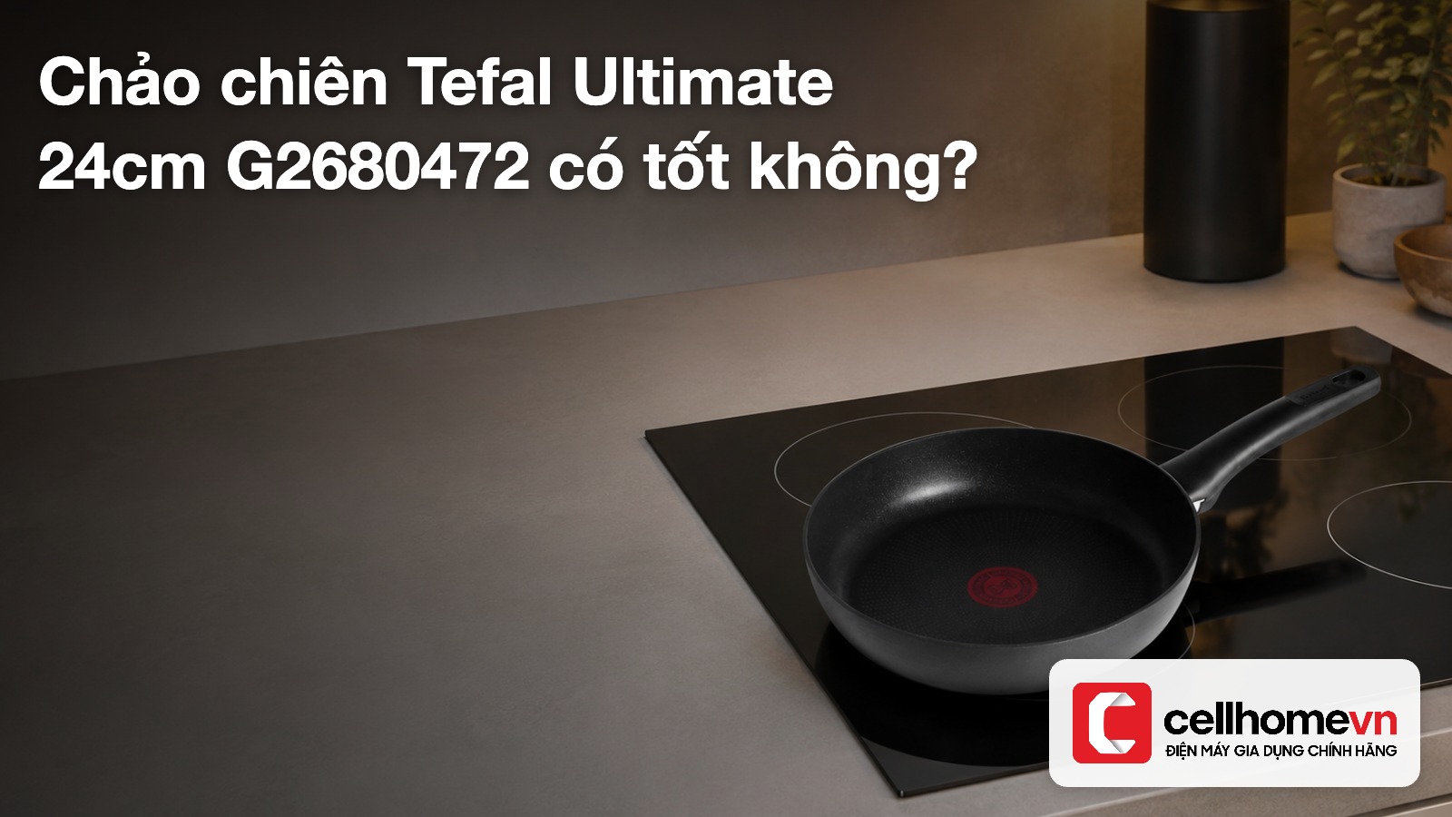 Chảo chiên Tefal Ultimate 24cm G2680472 tại Điện máy Cellhome