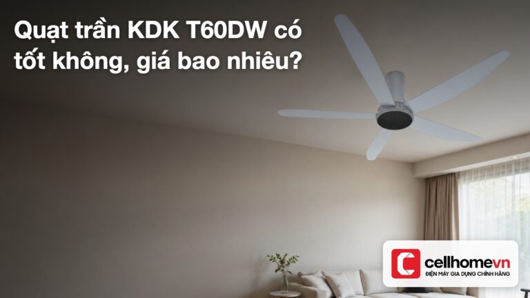 Quạt trần KDK T60DW có tốt không, giá bao nhiêu?