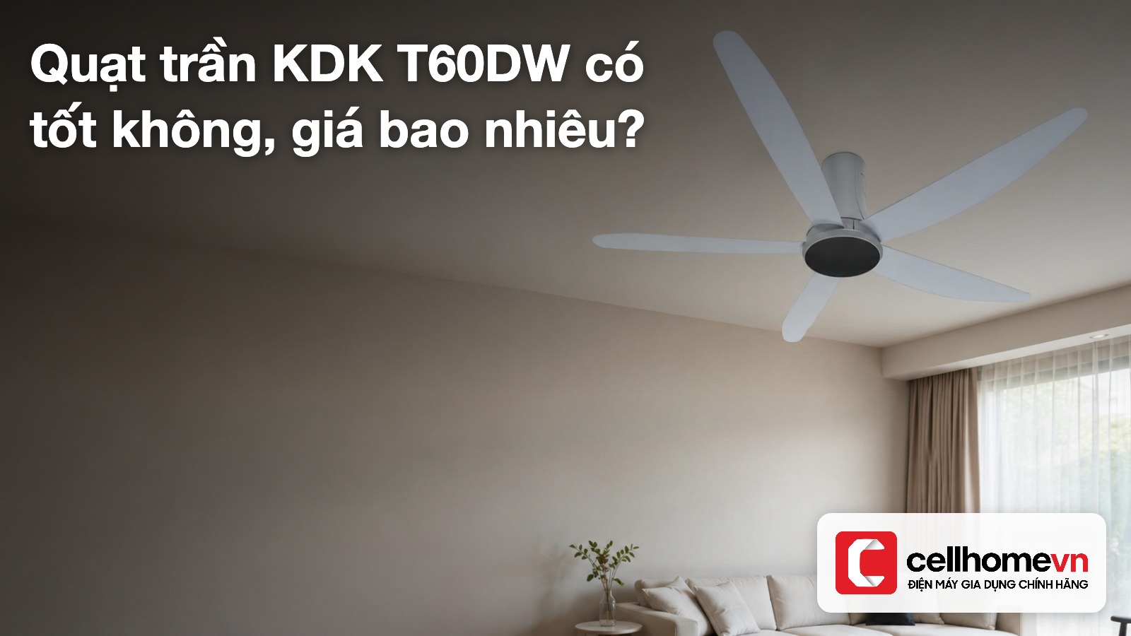 Quạt trần 5 cánh KDK T60DW tại Điện máy Cellhome