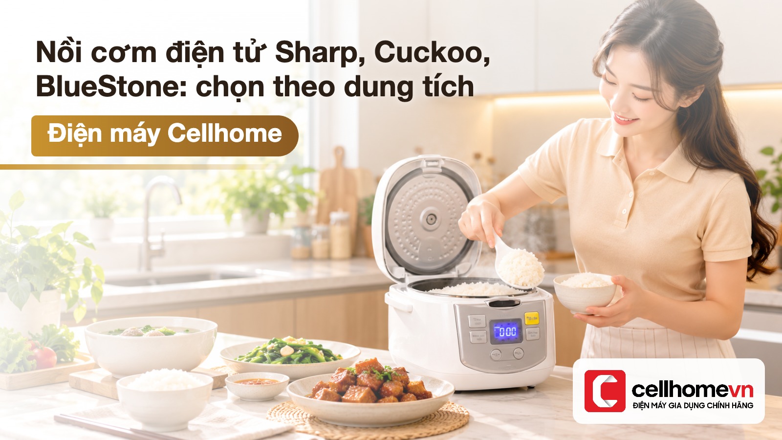 Nồi cơm điện tử Sharp, Cuckoo, BlueStone: chọn theo dung tích — Điện máy Cellhome
