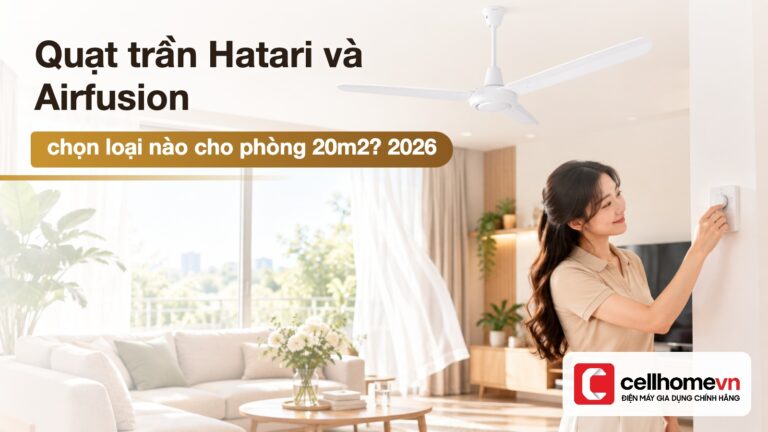 Quạt trần Hatari và Airfusion: chọn loại nào cho phòng 20m2?