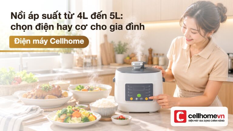 Nồi áp suất từ 4L đến 5L: chọn điện hay cơ cho gia đình