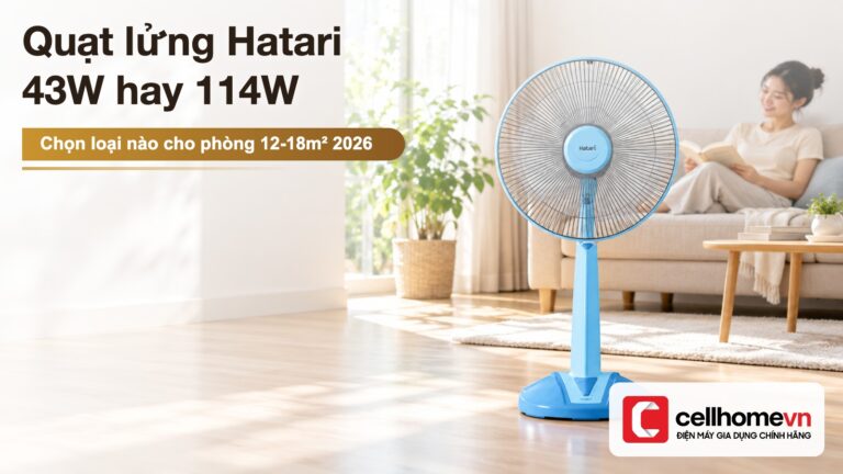 Quạt lửng Hatari 43W hay 114W: chọn loại nào cho phòng 12-18m²