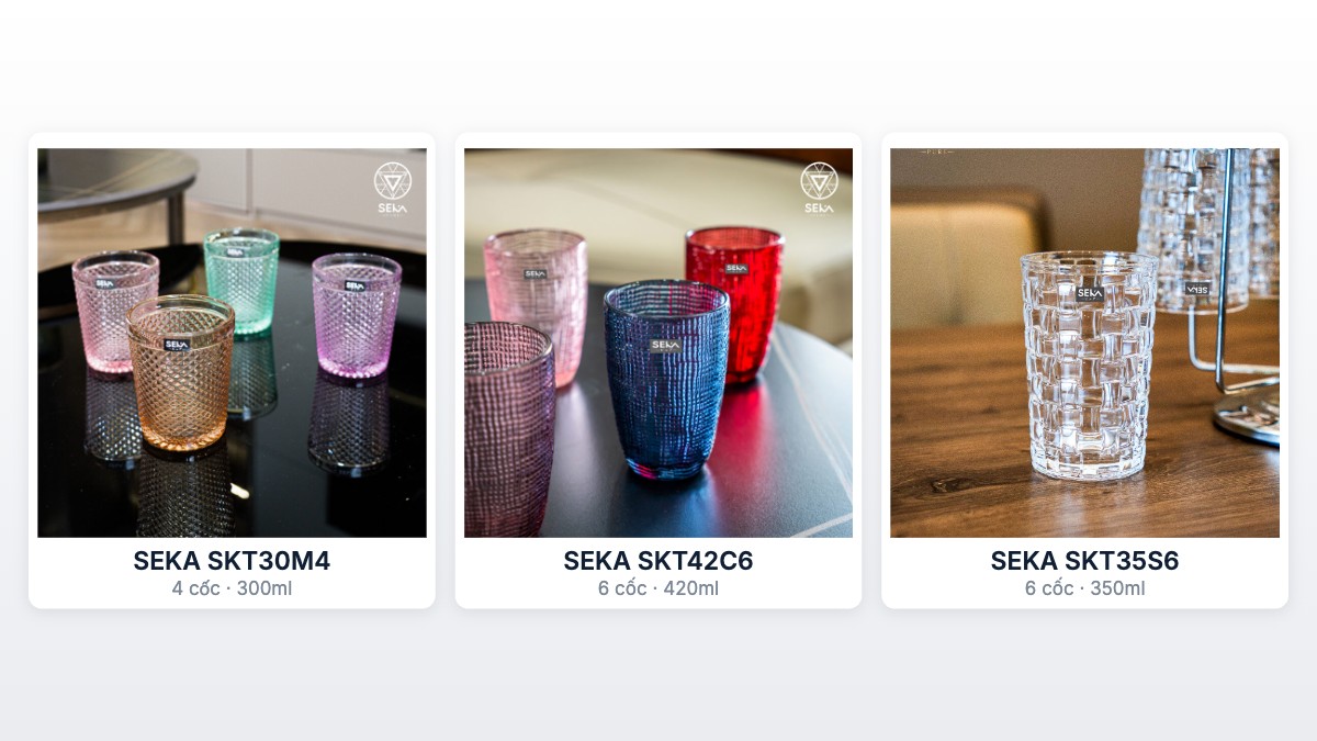 Ba bộ cốc thủy tinh SEKA đang bán tại Cellhome: SKT30M4 300ml, SKT42C6 420ml và SKT35S6 350ml