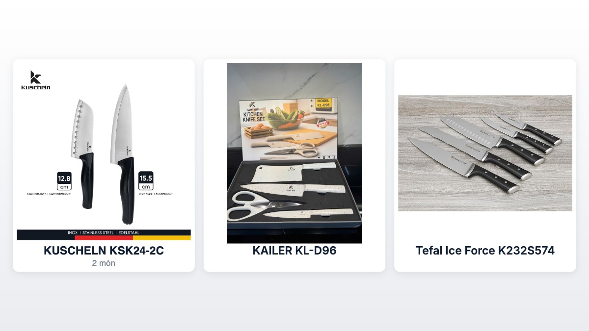 Ba bộ dao bếp đang bán tại Cellhome: KUSCHELN KSK24-2C, KAILER KL-D96 và Tefal Ice Force K232S574