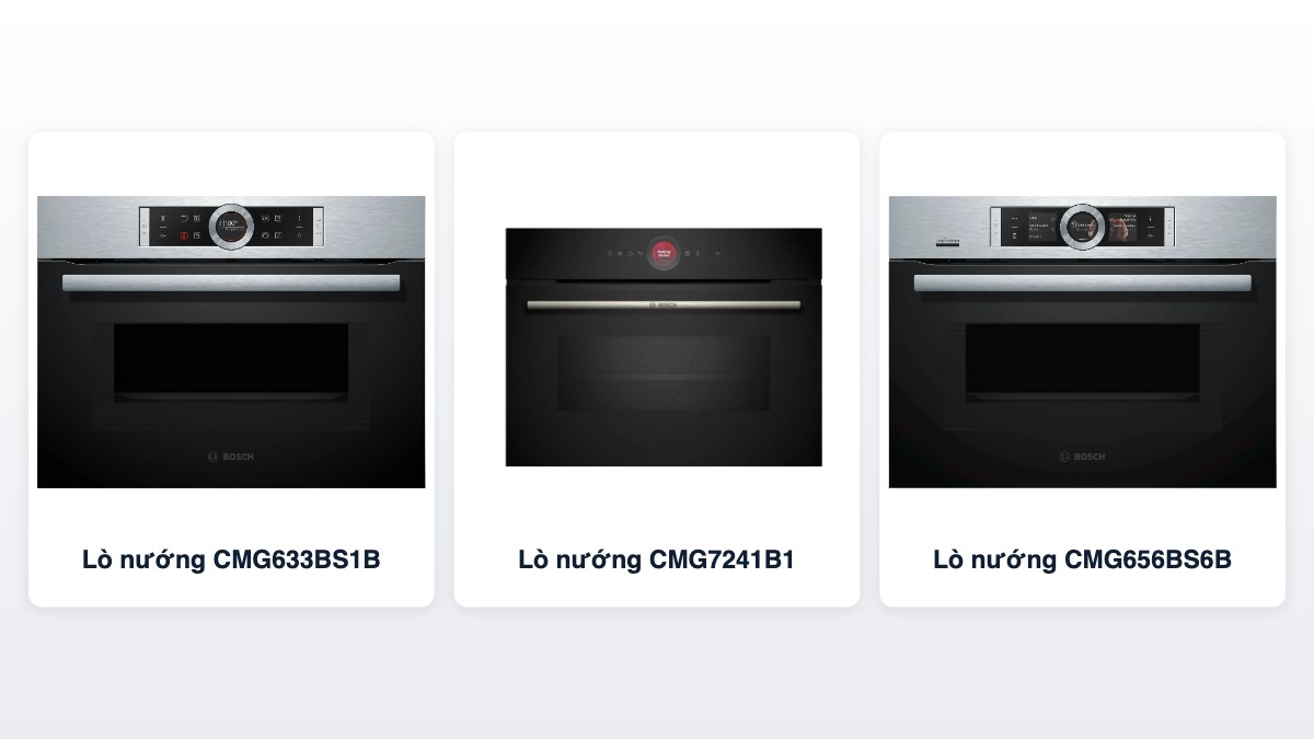 Ba lò nướng kết hợp vi sóng Bosch âm tủ bán tại Cellhome: CMG633BS1B, CMG7241B1 và CMG656BS6B