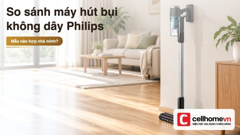 So sánh 3 máy hút bụi không dây Philips: XC2011, XC3031, XC3131