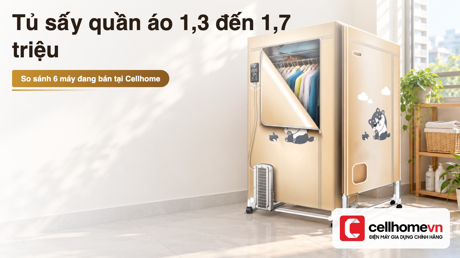Ảnh bìa bài so sánh 6 tủ sấy quần áo từ 1.295.000đ đến 1.650.000đ tại Điện máy Cellhome